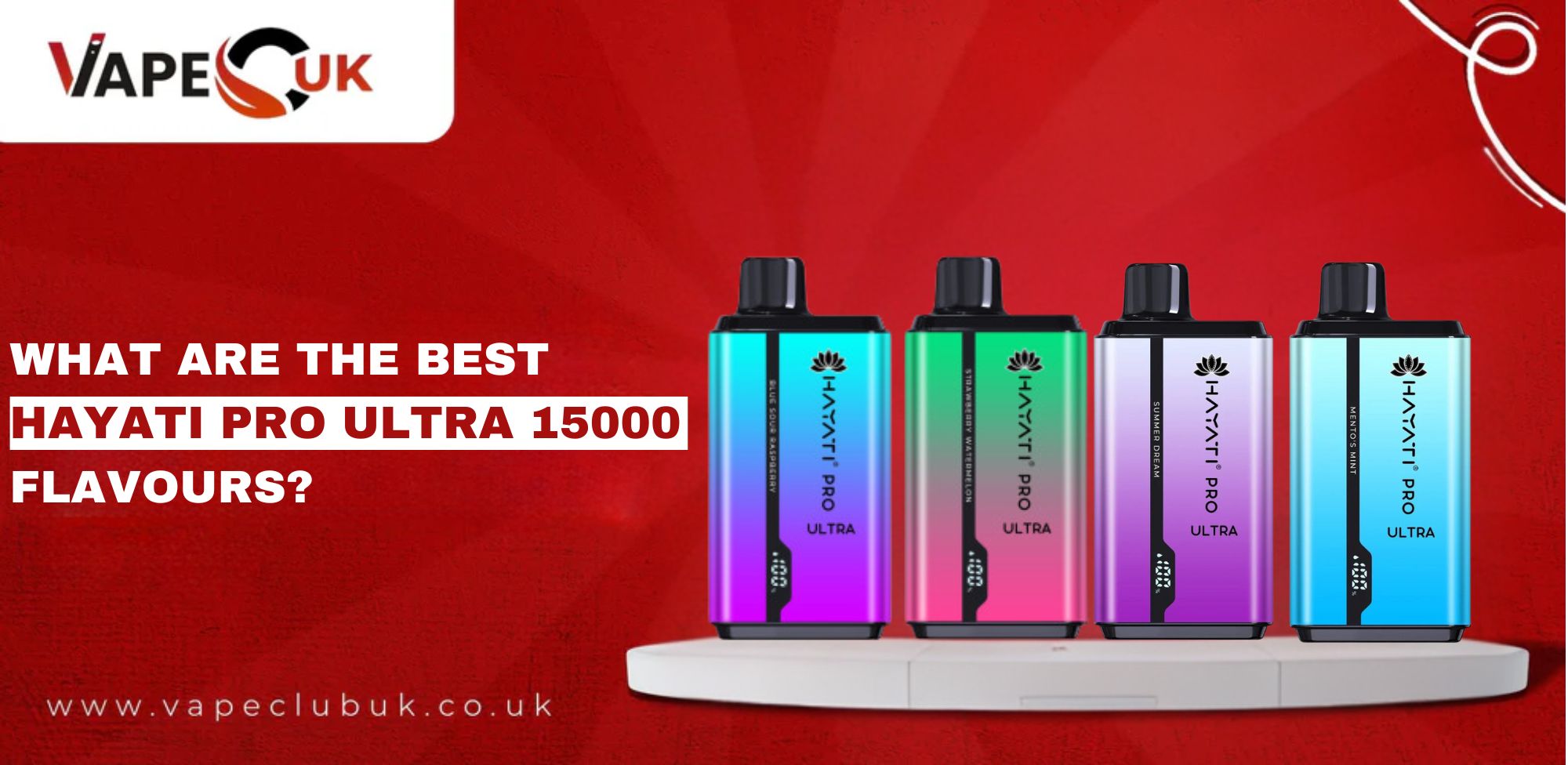 What are the Best Hayati Pro Ultra 15000 Flavours?