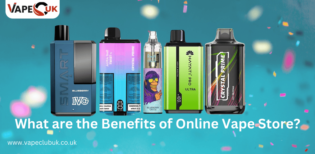 What are the Benefits of Online Vape Store?